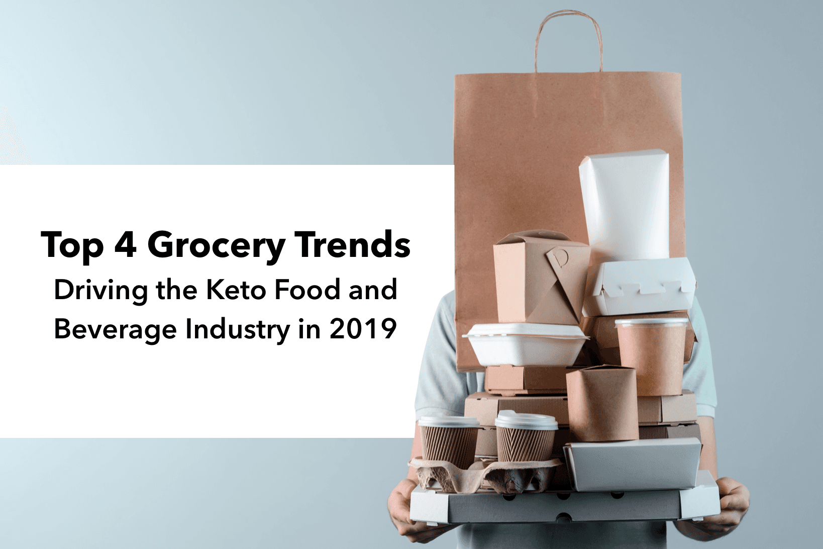 Top 4 Grocery Trends Driving the Keto Food and Beverage Industry